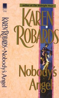 nobody's angel-karen robards-9780307801364