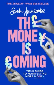 the money is coming (ebook)-sarah akwisombe-9780349425764