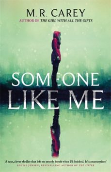 someone like me-m.r. carey-9780356509464