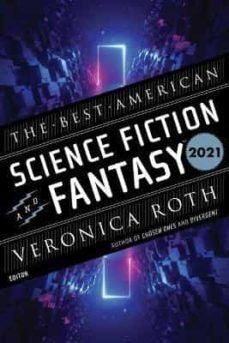 the best american science fiction and fantasy 2021 (best american)-9780358469964