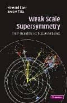 weak scale supersymmetry-howard baer-9780521857864