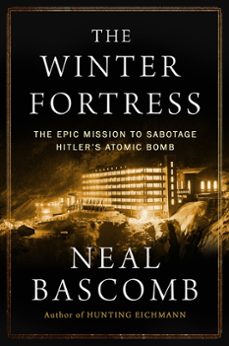 the winter fortress (ebook)-neal bascomb-9780544368064