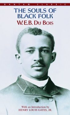 the souls of black folk (ebook)-w.e b. du bois-9780553901764