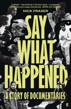 say what happened-nick fraser-9780571329564