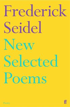 new selected poems (ebook)-frederick seidel-9780571365364