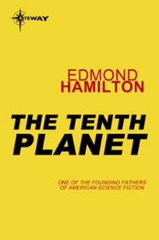 the tenth planet (ebook)-edmond hamilton-9780575133464