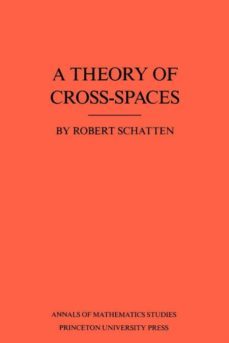 a theory of cross-spaces. (am-26), volume 26-9780691083964