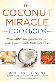 the coconut miracle cookbook (ebook)-bruce fife-9780698182264
