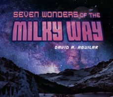 seven wonders of the milky way (ebook)-david aguilar-9780698406964