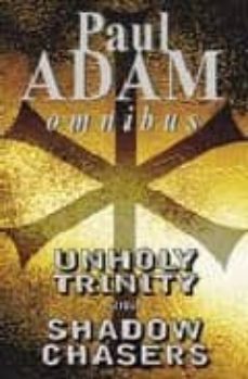 unholy trinity; shadow chasers-9780751537864