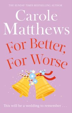 for better, for worse-carole matthews-9780751551464