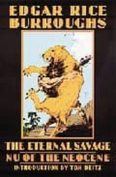 the eternal savage; nu of the neocene-9780803262164