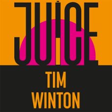 juice-tim winton-9781035050864