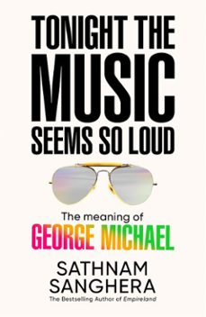 tonight the music seems so loud (ebook)-sathnam sanghera-9781035063864