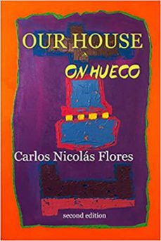 our house on hueco (ebook)-carlos flores-9781082439964