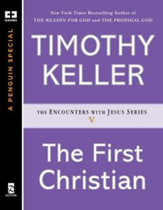 the first christian (ebook)-timothy keller-9781101614464