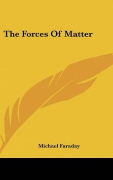 the forces of matter-9781161595864