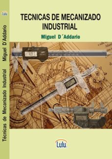 tecnicas de mecanizado industrial (ebook)-9781291359664