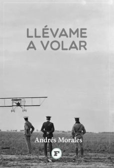 llevame a volar (ebook)-andres morales-9781291797664