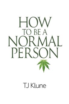 how to be a normal person (ebook)-tj klune-9781393741664