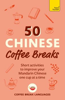50 chinese coffee breaks-coffee break languages-9781399823364