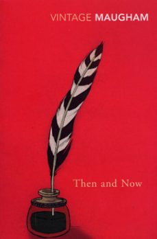 then and now-william somerset maugham-9781407021164