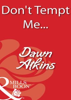 don't tempt me (ebook)-dawn atkins-9781408932964
