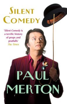 silent comedy (ebook)-paul merton-9781409035664