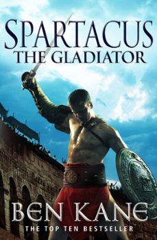 spartacus: the gladiator-ben kane-9781409051664