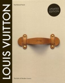 louis vuitton: the birth of modern luxury updated edition-pierre leonforte-9781419705564