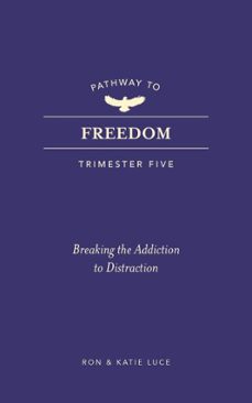 pathway to freedom (trimester five) (ebook)-ron luce-katie luce-9781424570164