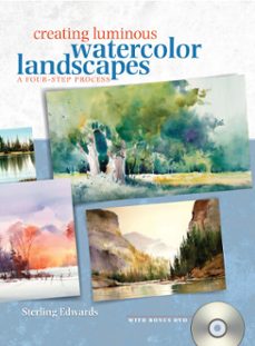 creating luminous watercolor landscapes (ebook)-sterling edwards-9781440310164