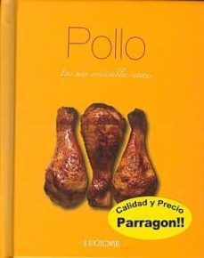 pollo: las mas irresistibles recetas-9781445409764