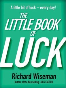the little book of luck (ebook)-richard wiseman-9781446457764