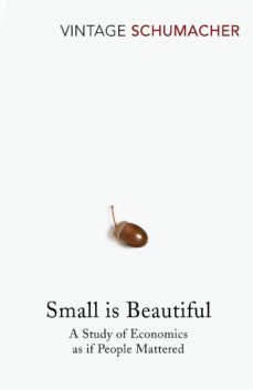 small is beautiful-e f schumacher-9781446468364