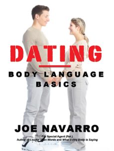 dating: body language basics (ebook)-joe navarro-9781452407364