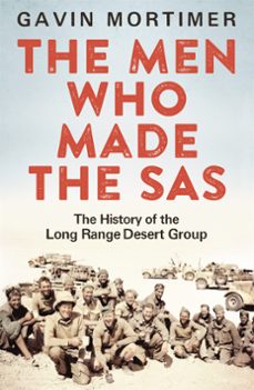 the men who made the sas (ebook)-gavin mortimer-9781472116864