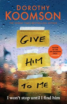 give him to me-dorothy koomson-9781472298164