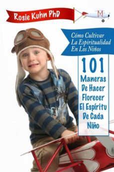 como cultivar la espiritualidad en los niños (ebook)-rosie kuhn-9781507143964