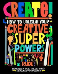 create! how to unleash your creative superpowers (ebook)-9781510231764