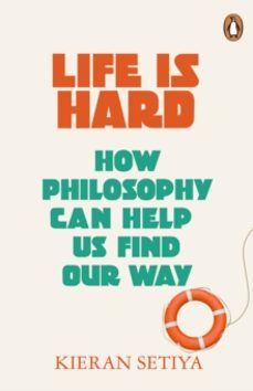 life is hard-kieran setiya-9781529156164