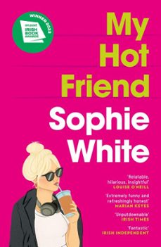 my hot friend (ebook)-sophie white-9781529352764
