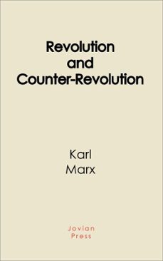 revolution and counter-revolution (ebook)-karl marx-9781537814964