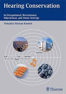 hearing conservation: in occupational, recreational, educational and home settings-vishakha waman rawool-9781604062564