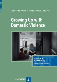 growing up with domestic violence (ebook)-peter g. jaffe-david a wolfe-marcie campbell-9781613343364