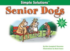 senior dogs (ebook)-kim campbell thornton-9781620080764