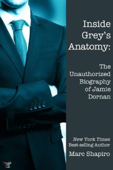 inside greys anatomy: the unauthorized biography of jamie dornan (ebook)-marc shapiro-9781626011564