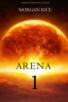 arena one: slaverunners (book @1 of the survival trilogy) (ebook)-morgan rice-9781632910264