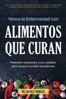 vence la enfermedad con alimentos que curan-9781640810464