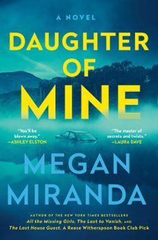 daughter of mine (ebook)-megan miranda-9781668010464